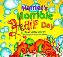 Harriet's Horrible Hair Day by Dawn Lesley Stewart